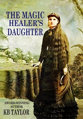 The Magic Healer's Daughter Paperback Boot Top Books