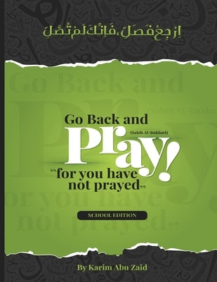 Go Back And Pray: For You Have Not Prayed Paperback Independently Published