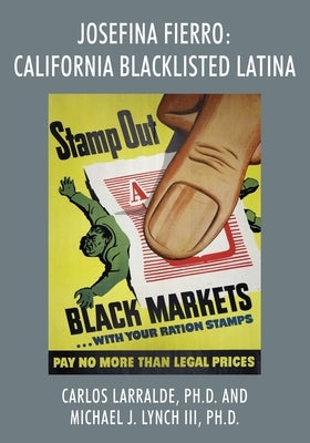 Josefina Fierro: California Blacklisted Latina Paperback Outskirts Press