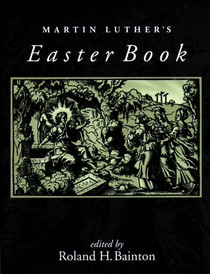 Martin Luther's Easter Book Paperback Augsburg Books