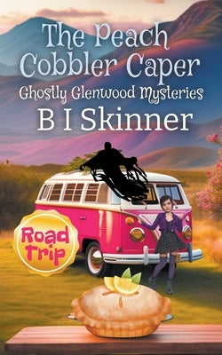 The Peach Cobbler Caper Paperback B I Skinner