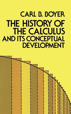The History of the Calculus and Its Conceptual Development Paperback Dover Publications