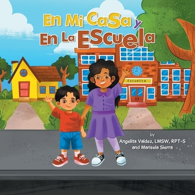 En Mi Casa Y En La Escuela Paperback Authorhouse