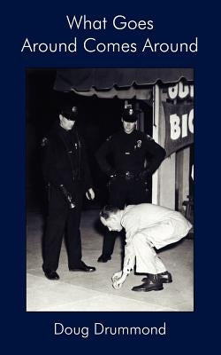 What Goes Around Comes Around Paperback Authorhouse