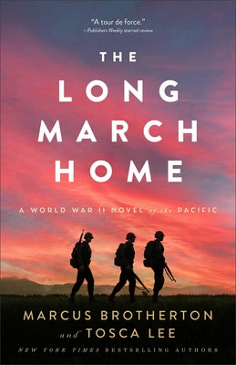 The Long March Home: A World War II Novel of the Pacific Paperback Fleming H. Revell Company