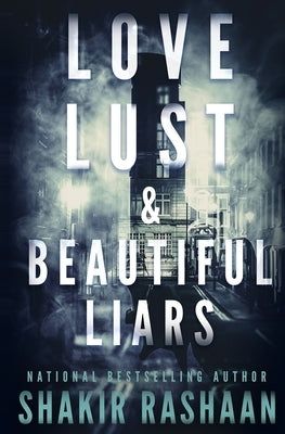 Love, Lust & Beautiful Liars Paperback Shakir Rashaan, LLC