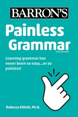 Painless Grammar paperback book by Barrons Educational Services, featuring a colorful cover with grammar tips and practice exercises.