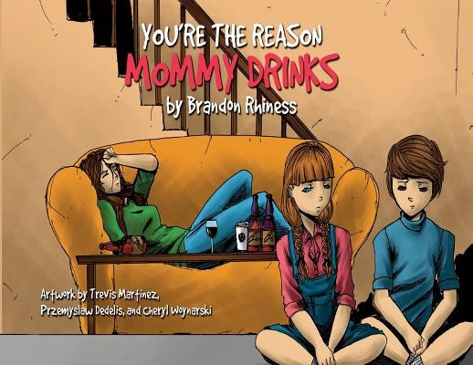 You're the Reason Mommy Drinks Paperback Olympia Publishers