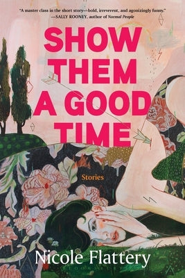 Show Them a Good Time Paperback Bloomsbury Publishing