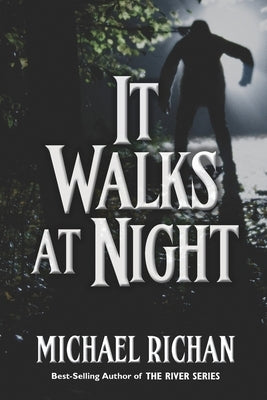 It Walks At Night Paperback Createspace Independent Publishing Platform
