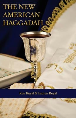 The New American Haggadah: A Simple Passover Seder for the Whole Family Paperback Novelty Publishers, LLC