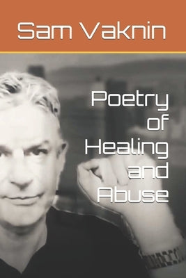 Poetry of Healing and Abuse Paperback Independently Published