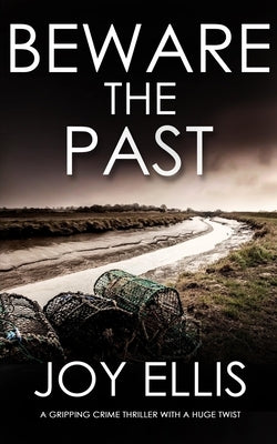 BEWARE THE PAST a gripping crime thriller with a huge twist Paperback Joffe Books
