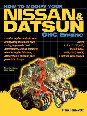 How to Modify Your Nissan & Datsun OHC Engine Paperback California Bill