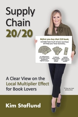 Supply Chain 20/20: A Clear View on the Local Multiplier Effect for Book Lovers Paperback Polished Publishing Group