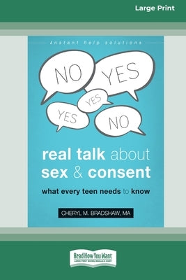 Paperback of "Real Talk About Sex and Consent" by ReadHowYouWant, large print edition featuring a colorful cover with educational graphics.