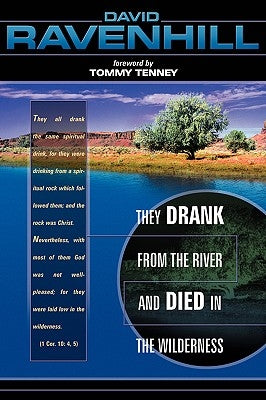 They Drank from the River and Died in Wilderness Paperback Destiny Image Incorporated