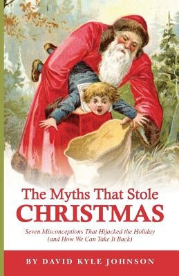 The Myths That Stole Christmas Paperback Humanist Press