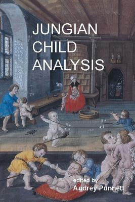Jungian Child Analysis by Punnett, Audrey