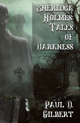 Sherlock Holmes: The Tales of Darkness Paperback MX Publishing