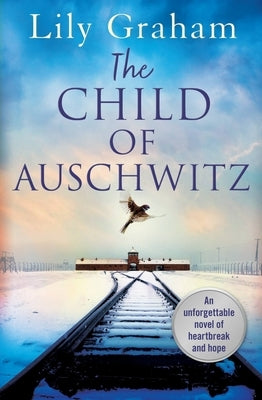 The Child of Auschwitz Grand Central Publishing
