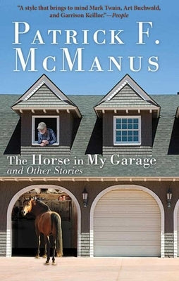 The Horse in My Garage and Other Stories Skyhorse Publishing