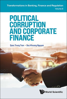 Political Corruption and Corporate Finance by Quoc Trung Tran