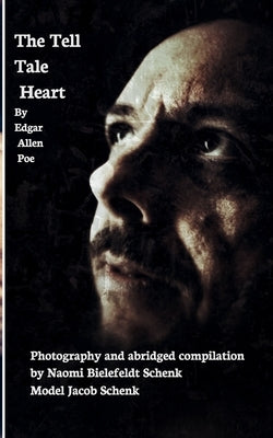 A Tell Tale Heart - By Edgar Allen Poe: Picture's Worth a Thousand Words Series Issue #1 Paperback Blurb