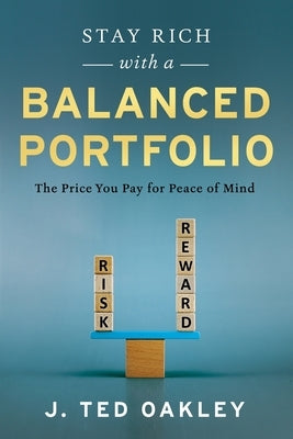 Stay Rich with a Balanced Portfolio Paperback River Grove Books