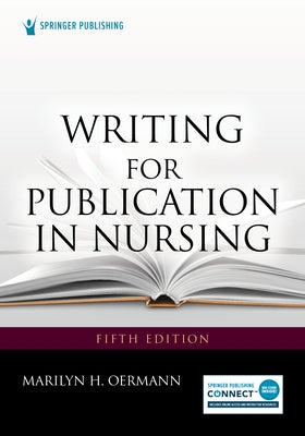 Writing for Publication in Nursing Paperback Springer Publishing Company