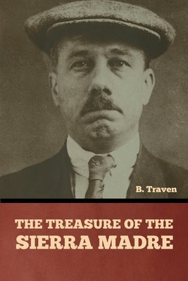 The Treasure of the Sierra Madre Paperback Bibliotech Press