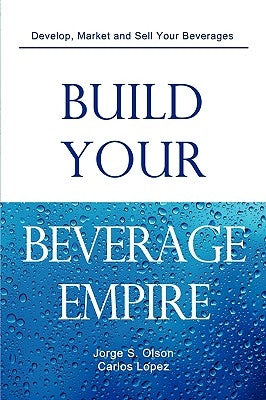 Build Your Beverage Empire Paperback Promocave.com