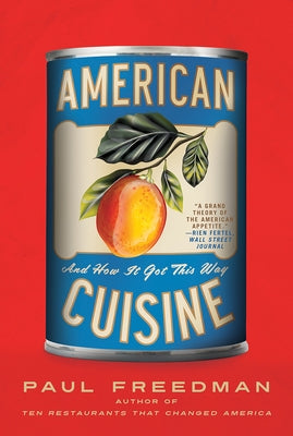 American Cuisine: And How It Got This Way Paperback Liveright Publishing Corporation