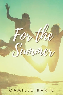 For the Summer Paperback Camille Harte