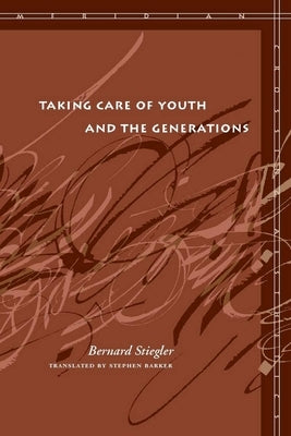 Taking Care of Youth and the Generations Paperback Stanford University Press