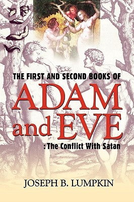 The First and Second Books of Adam and Eve: The Conflict With Satan Paperback Fifth Estate