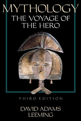 Mythology: The Voyage of the Hero, 3rd Edition Paperback Oxford University Press, USA