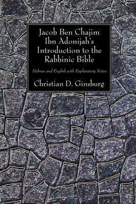 Jacob Ben Chajim Ibn Adonijah's Introduction to the Rabbinic Bible Paperback Wipf & Stock Publishers