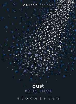 Dust Paperback Bloomsbury Academic