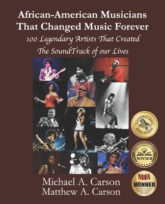 African-American Musicians That Changed Music Forever: 100 Legendary Artist That Created the Soundtrack of our Lives Paperback Double Infinity Publishing