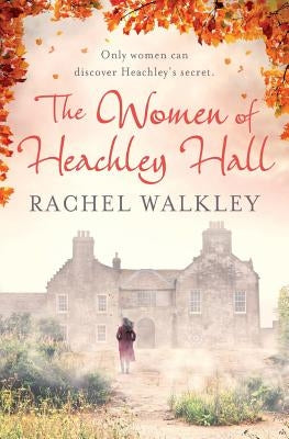 Paperback of The Women of Heachley Hall by Spare Time Press, featuring a cover image of women in vintage attire.