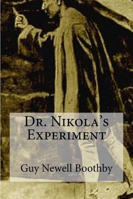 Dr. Nikola's Experiment Paperback Createspace Independent Publishing Platform
