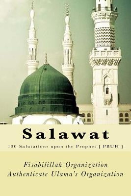 Paperback copy of Salawat: 100 Salutations upon the Prophet PBUH, featuring Arabic and English text on the cover.