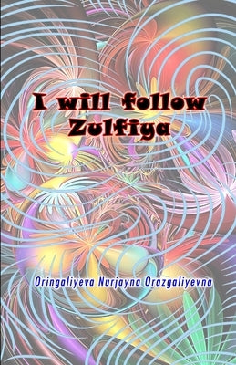 I will follow Zulfiya: (Poetry & Prose) Paperback Taemeer Publications