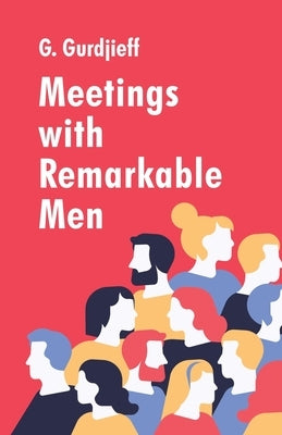 Meetings with Remarkable Men Paperback Lushena Books