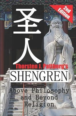 Shengren: Above Philosophy and Beyond Religion Paperback Independently Published