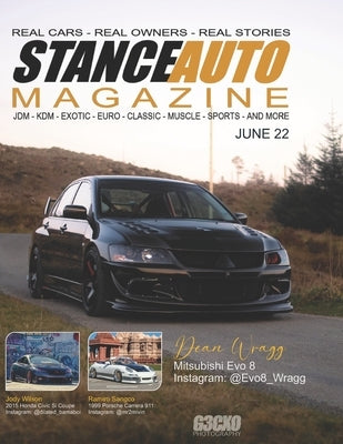 Stance Auto Magazine June 22: Real Cars Real Stories Real Owners Paperback Independently Published