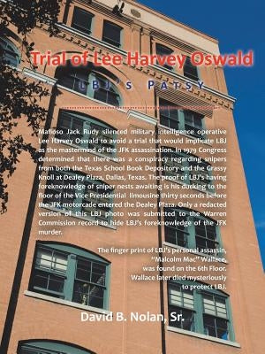 Trial of Lee Harvey Oswald: LBJ's Patsy Paperback Authorhouse