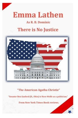 There is No Justice: An Emma Lathen R. B. Dominic Best Seller Paperback Independently Published