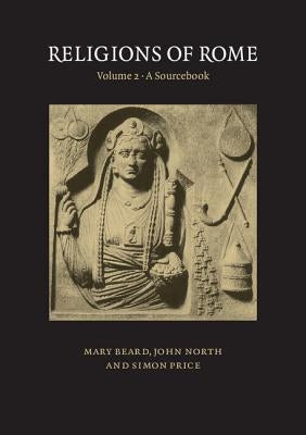 Paperback of Religions of Rome: Volume 2, a sourcebook, published by Cambridge University Press, featuring historical illustrations.